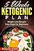 Ketogenic Diet: 5 Weeks Ket...