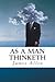 As a Man Thinketh
