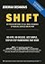 Shift: 201 Instant-Action Proven Marketing Strategies To Sell More Insurance And Financial Products Now