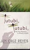 Tutubi, Tutubi, 'Wag Kang Magpahuli Sa Mamang Salbahe by Jun Cruz Reyes