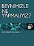 Beynimizle Ne Yapmalıyız?