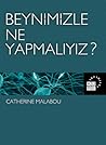 Beynimizle Ne Yap...