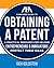 The ABA Consumer Guide to Obtaining a Patent