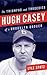 Hugh Casey: The Triumphs and Tragedies of a Brooklyn Dodger