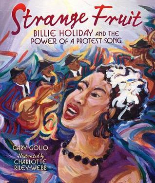 Strange Fruit: Billie Holiday and the Power of a Protest Song (Hardcover)
