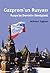Gazprom’un Rusyası - Rusya’da Devletin Dönüşümü