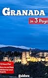 Granada in 3 Days...