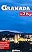 Granada in 3 Days (Travel Guide 2025): Best Things to Do in Granada, Spain: What to See, Where to Stay, Where to Eat, How to Save Time & Money in Granada. 3 Days Travel Itinerary by Local Experts.