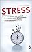 Stress: Stress bewältigen u...