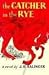 The Catcher in the Rye