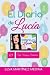 El diario de Lucía (Amigas y Treintañeras) by Elva Martínez Medina El diario de Lucía (Amigas y Treintañeras) by Elva Martínez Medina