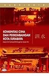 Komunitas Cina dan Perkembangan Kota Surabaya