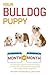 Your Bulldog Puppy Month By...