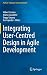 Integrating User-Centred Design in Agile Development (Human–Computer Interaction Series)