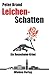 Leichenschatten: Ein Rosenh...