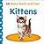 Baby Touch and Feel: Kittens