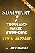 Summary of A Thousand Naked Strangers: by Kevin Hazzard | Includes Analysis on A Thousand Naked Strangers