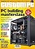 Custom PC,PC building masterclass book: full step by step guide