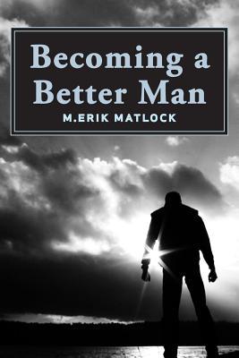 Becoming a Better Man