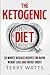 The Ketogenic Diet: 20 Minu...