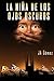 La niña de los ojos oscuros (Spanish Edition)