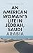 An American Woman's Life in Jeddah, Saudi Arabia