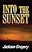 Into the Sunset