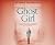 Ghost Girl (The Detective's Daughter, #2)