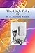 The High Toby, being Further Chapters in the Life and Fortunes of Dick Ryder, otherwise Galloping Dick, Sometime Gentleman of the Road