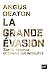 La grande évasion: Santé, richesse et origine des inégalités (Hors collection)