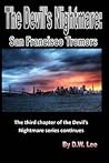 The Devil's Nightmare: San Francisco Tremors The Devil's Nightmare: San Francisco Tremors