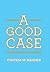 A Good Case