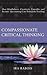 Compassionate Critical Thinking: How Mindfulness, Creativity, Empathy, and Socratic Questioning Can Transform Teaching