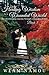 Healing Wisdom for a Wounded World: My Life-Changing Journey Through a Shamanic School: Book 3
