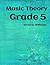 Grade Five Music Theory: fo...