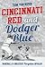 Cincinnati Red and Dodger B...