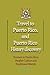Travel to Puerto Rico, and Puerto Rico History discovery: Tourism in Puerto Rico, People's Culture and Traditional lifestyle