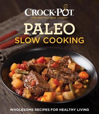 Crockpot Paleo Slow Cooking (Flexibound)