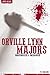 Orville Lynn Majors - Serial Killers Unauthorized & Uncensored by T.J. Carlson