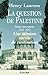 La Question de Palestine, t...
