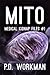 Mito (Medical Kidnap Files, #1)