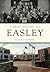 A Brief History of Easley