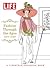 LIFE Fashion Through The Ages (1870-1940): A Lifestyle Coloring Book