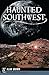 Haunted Southwest