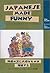 Japanese Made Funny: Gaijin Bloops In Nihongo