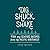 Dig • Shuck • Shake: Fi...