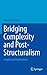 Bridging Complexity and Post-Structuralism: Insights and Implications