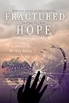 Fractured Hope by Kristy Love