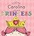 Today Carolina Will Be a Princess by Paula Croyle