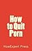 How to Quit Porn